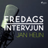 – Fredagsintervjun - Fredagsintervjun - Jan Helin