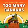 Too Many Bananas - äänikirja