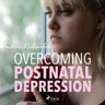 Andrew Richardson - Overcoming Postnatal Depression