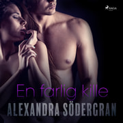 Alexandra Södergran - En farlig kille