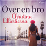 Christina Lilliestierna - Över en bro