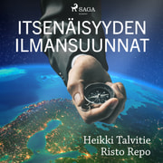 Risto Repo ja Heikki Talvitie - Itsenäisyyden ilmansuunnat