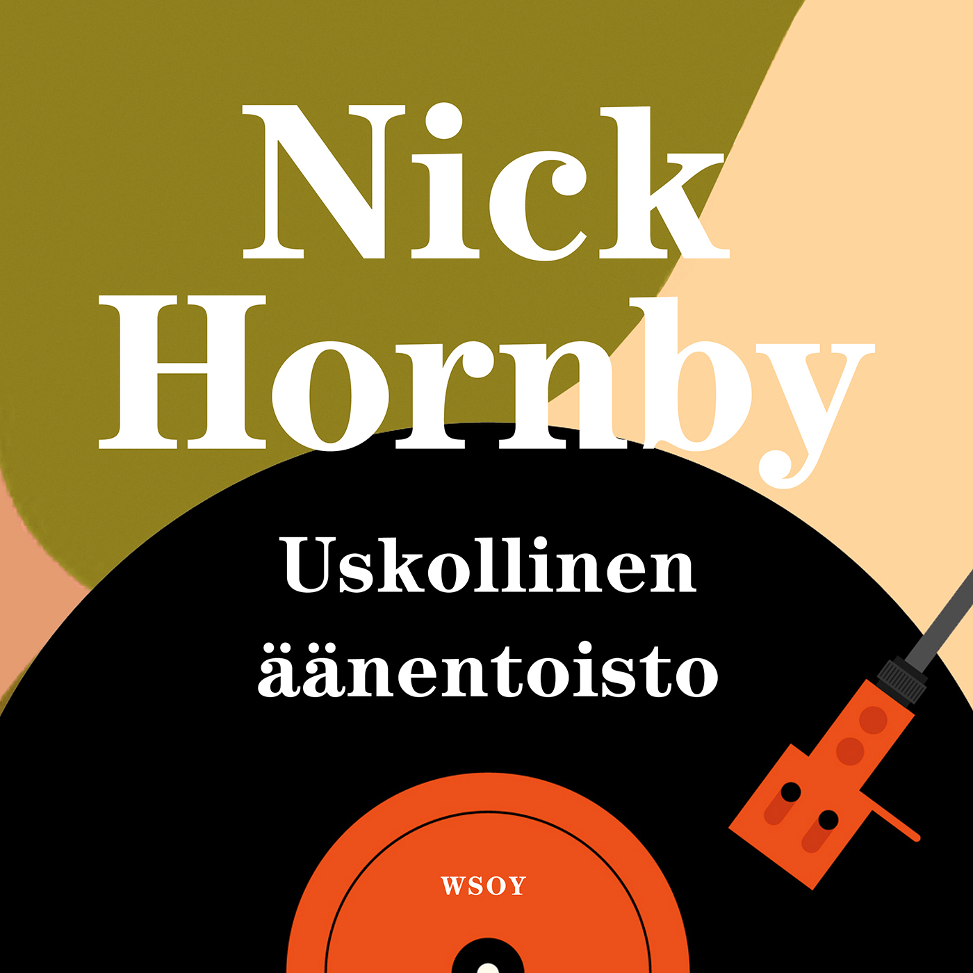 Nick Hornby - Uskollinen äänentoisto