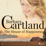Barbara Cartland - The House of Happiness