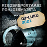 Rikosreportaasi Pohjoismaista 2001 - äänikirja