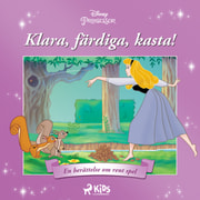Disney - Törnrosa - Klara, färdiga, kasta! - En berättelse om rent spel