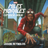 Jason Reynolds ja Disney - Miles Morales - Spider-Man