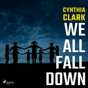 Cynthia Clark - We All Fall Down