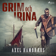 Axel Hambræus - Grim och Irina
