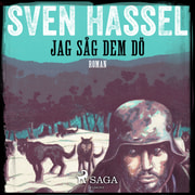 Sven Hassel - Jag såg dem dö