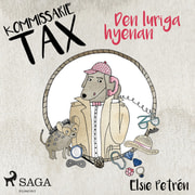 Elsie Petrén - Kommissarie Tax: Den luriga hyenan