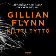 Gillian Flynn - Kiltti tyttö