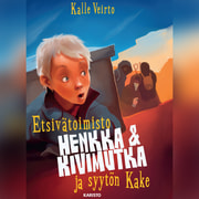 Kalle Veirto - Etsivätoimisto Henkka & Kivimutka ja syytön Kake