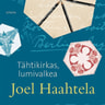 Joel Haahtela - Tähtikirkas, lumivalkea