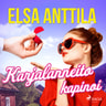 Elsa Anttila - Karjalanneito kapinoi