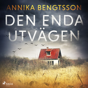 Annika Bengtsson - Den enda utvägen