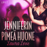 Laura Love - Jenniferin pimeä huone - eroottinen novelli