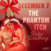 Peter Westberg - December 7: The Phantom Itch – An Erotic Christmas Calendar