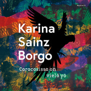 Karina Sainz Borgo - Caracasissa on vielä yö