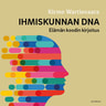 Kimmo Wartiovaara - Ihmiskunnan DNA – Elämän koodin kirjoitus