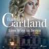 Barbara Cartland - Love Wins in Berlin