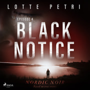 Black Notice: Episode 4 - äänikirja