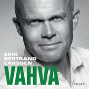 Erik Bertrand Larssen - Vahva