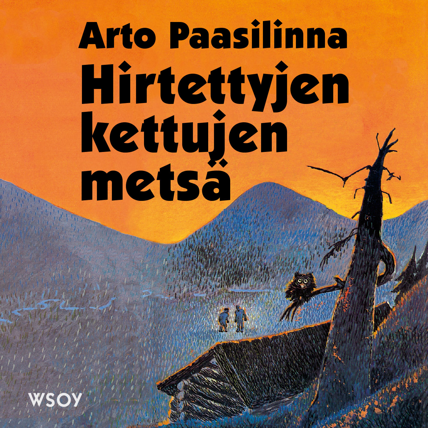 Arto Paasilinna - Hirtettyjen kettujen metsä