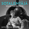 Sotalentäjä Ville Salminen - äänikirja