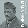 Mannerheim - äänikirja