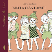 Astrid Lindgren - Melukylän lapset – Melukylän lapset 1