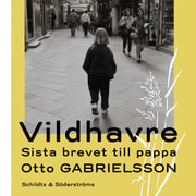 Otto Gabrielsson - Vildhavre – Sista brevet till pappa
