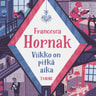 Francesca Hornak - Viikko on pitkä aika