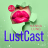 Hanna Lund - LustCast: Swingersmiddagen
