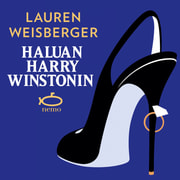 Lauren Weisberger - Haluan Harry Winstonin
