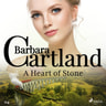 Barbara Cartland - A Heart of Stone (Barbara Cartland’s Pink Collection 114)
