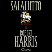 Robert Harris - Salaliitto – Rooma 2