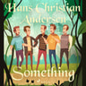 Hans Christian Andersen - Something