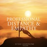 Professional Distance and Empathy - äänikirja