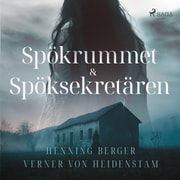 Henning Berger ja Verner von Heidenstam - Spökrummet & Spöksekretären