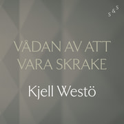 Kjell Westö - Vådan av att vara Skrake