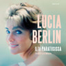 Lucia Berlin - Ilta paratiisissa ja muita kertomuksia