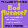 Yasmine Winberg ja Julia Lundin - Badfluence? Makt, miljoner och halvsanningar i sociala medier