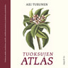 Tuoksujen atlas - äänikirja