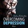 Andrew Richardson - Overcoming Depression