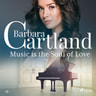 Barbara Cartland - Music Is The Soul Of Love