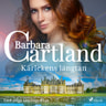 Barbara Cartland - Kärlekens längtan