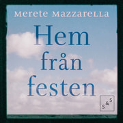 Merete Mazzarella - Hem från festen