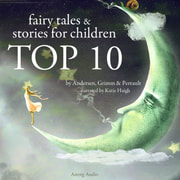 Hans Christian Andersen, Charles Perrault, Brothers Grimm - Top 10 Best Fairy Tales