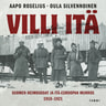 Aapo Roselius ja Oula Silvennoinen - Villi itä – Suomen heimosodat ja Itä-Euroopan murros 1918-1921